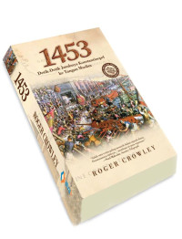 Image of 1453 Detik detik jatuhnya konstantinopel ke tangan kaum muslim