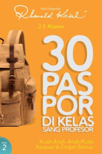 Image of 30 Paspor di kelas sang profesor : kisah anak anak muda kesasar di empat benua