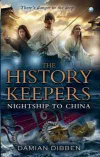 Image of The history keepers : nightship to china