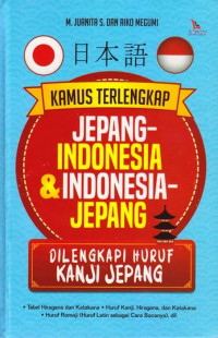 Image of Kamus terlengkap Jepang Indonesia dan Indonesia Jepang dilengkapi dengan huruf kanji jepang