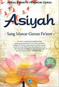 Image of Asiyah : sang mawar gurun firaun