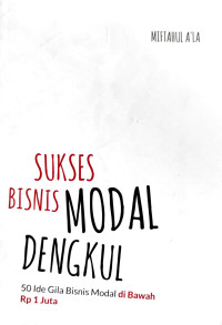 Image of Sukses Bisnis Modal Dengkul