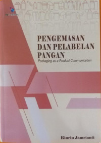 Image of Pengemasan dan pelabelan pangan : Packaging as a product communication
