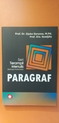 Image of Seri terampil menulis bahasa Indonesia : paragraf