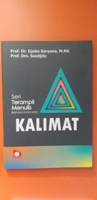 Image of Seri terampil menulis bahasa Indonesia : Kalimat