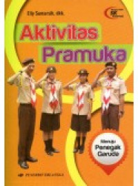 Image of Aktivitas pramuka : menuju penegak garuda