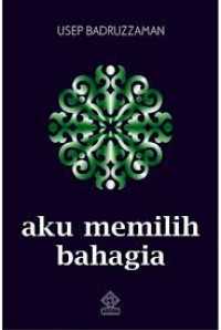 Image of Aku memilih bahagia