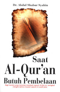 Image of Saat al qur'an butuh pembelaan : Sebuah analisis sejarah