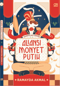 Image of Aliansi monyet putih : Kumpulan cerpen