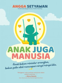 Image of Anak juga manusia