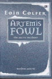 Image of Artemis Fowl #2 : Insiden Arktik - The Arktik Incident