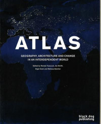 Image of ATLAS : Geography, Architecthure and change in a interdependent world