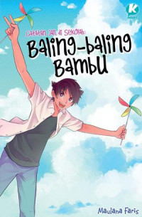 Image of Catatan jail di sekolah : baling baling bambu