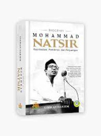 Image of Biografi Muhammad Natsir : Kepribadian, pemikiran dan perjuangan