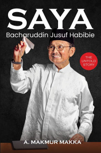Image of Saya : Bacharuddin Jusuf Habibie