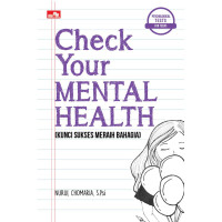 Image of Check your mental health  (kunci sukses meraih bahagia ) : Psychological test for teens