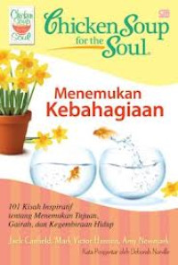 Image of Chicken soup for the soul : menemukan kebahagiaan