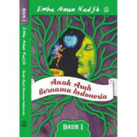 Image of Anak asuh bernama Indonesia : DAUR 1