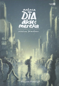 Image of Antara dia, aku dan mereka : Sebelum permulaan