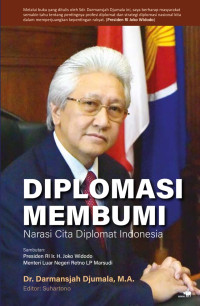 Image of Diplomasi membumi : Narasi cita diplomat Indonesia