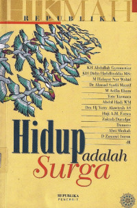 Image of Hidup adalah surga : Kumpulan Hikmah Republika