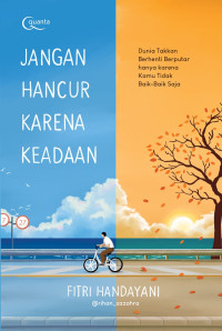 Image of Jangan hancur karena keadaan
