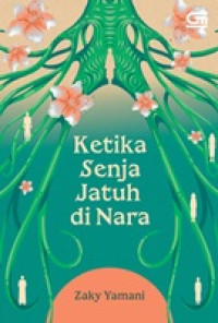 Image of Ketika senja jatuh di Nara
