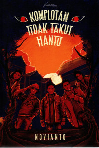 Image of Komplotan tidak takut hantu