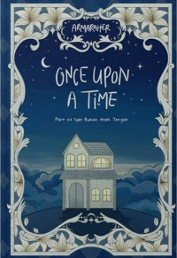 Image of Once upon a time : Part of Iyan bukan anak tengah