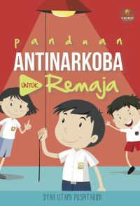 Image of Panduan anti  narkoba untuk remaja