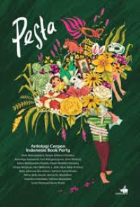 Image of Pesta : Antologi Cerpen : Indonesia Book Party