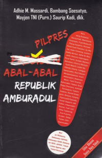 Image of Pilpres abal abal Republik amburadul