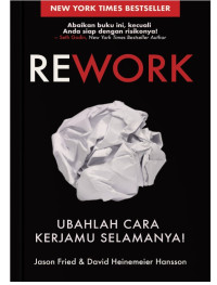Image of Rework : Ubahlah cara kerjamu selamanya !!