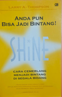 Image of SHINE: Cara cemerlang menjadi bintang di segala bidang