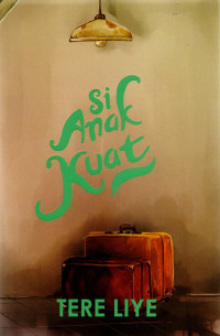 Image of Si anak kuat (Republish Amelila)