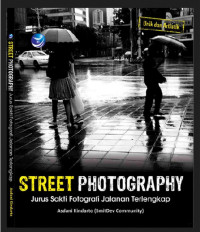 Image of Street Photography: Jurus sakti