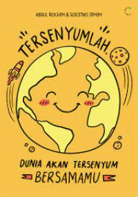 Image of Tersenyumlah, Dunia akan Tersenyum Bersamamu