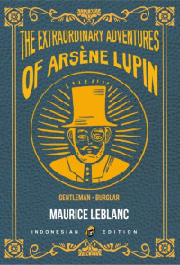 Image of The extraordinary adventures of Arsene Lupin : gentelman Buglar