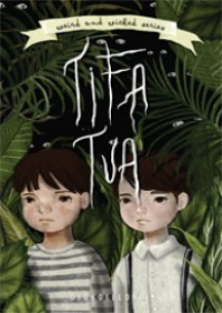 Image of Tifa Tua : Weird and Wicked Series