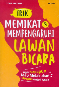 Image of Trik memikat danmempengaruhi lawan bicara