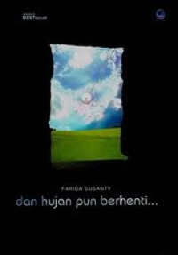 Image of Dan hujanpun berhenti