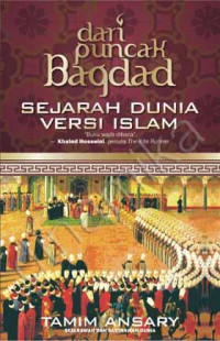 Image of Dari puncak Baghdad : Sejarah dunia versi islam