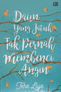 Image of Daun yang jatuh tak pernah membenci angin
