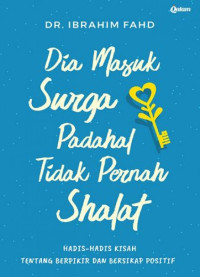 Image of Dia masuk surga padahal tidak pernah shalat