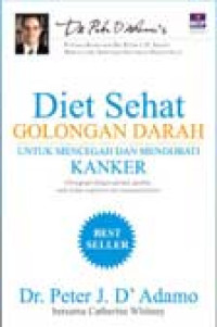 Image of Diet sehat golongan darah : untuk mencegah dan mengobati kanker