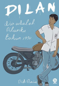 Image of Dilan : Dia adalah dilanku