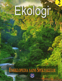 Image of Ensiklopedia sains spektakuler jilid 2 : ekologi