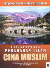 Image of Ensiklopedia peradaban islam CINA MUSLIM. Jilid 10