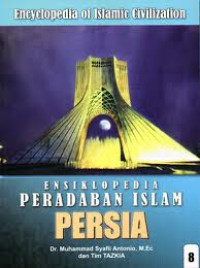 Image of Ensikloepdia peradaban islam PERSIA. Jilid 8