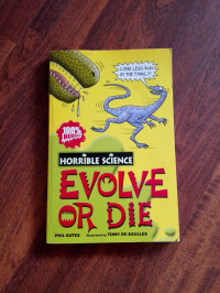 Image of Horrible science : Evolve or die